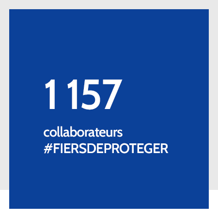 Près de 1 200 collaborateurs #FIERSDEPROTEGER.