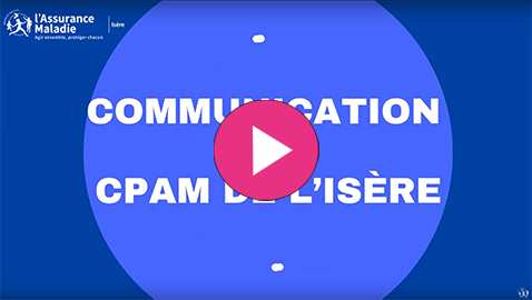 La communication de la CPAM Isère 2024