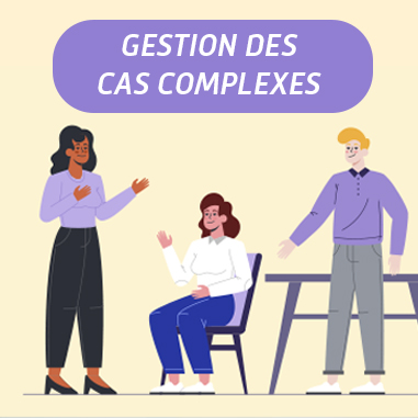 Vers une collaboration des équipes renforcée pour la gestion des cas complexes