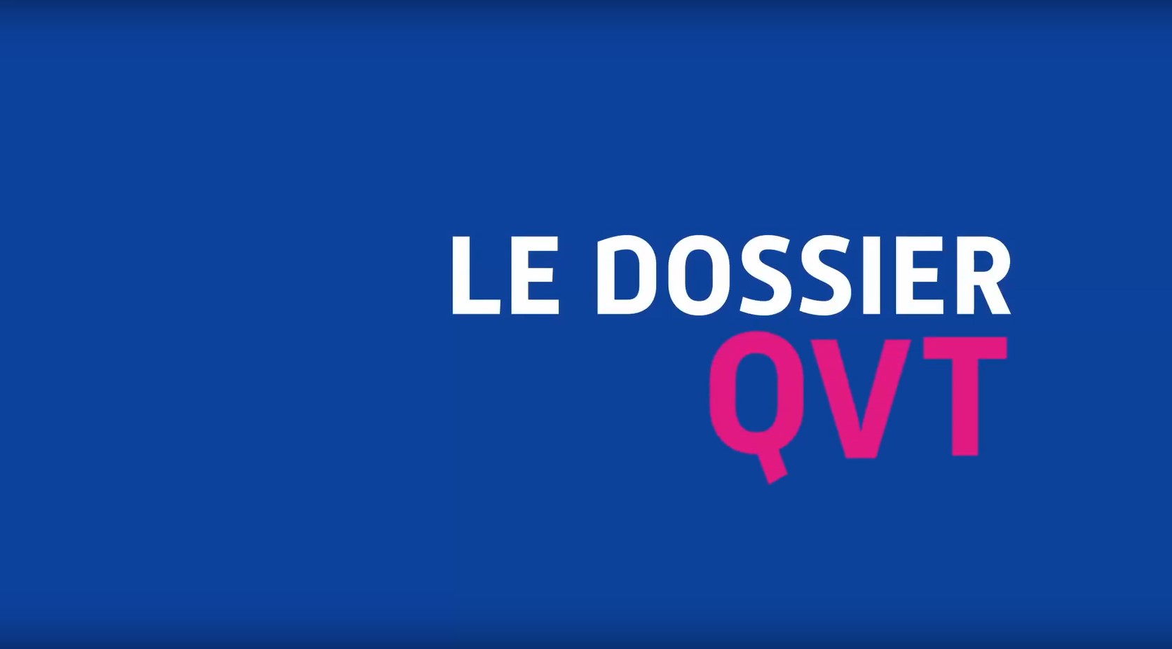 Dossier QVT