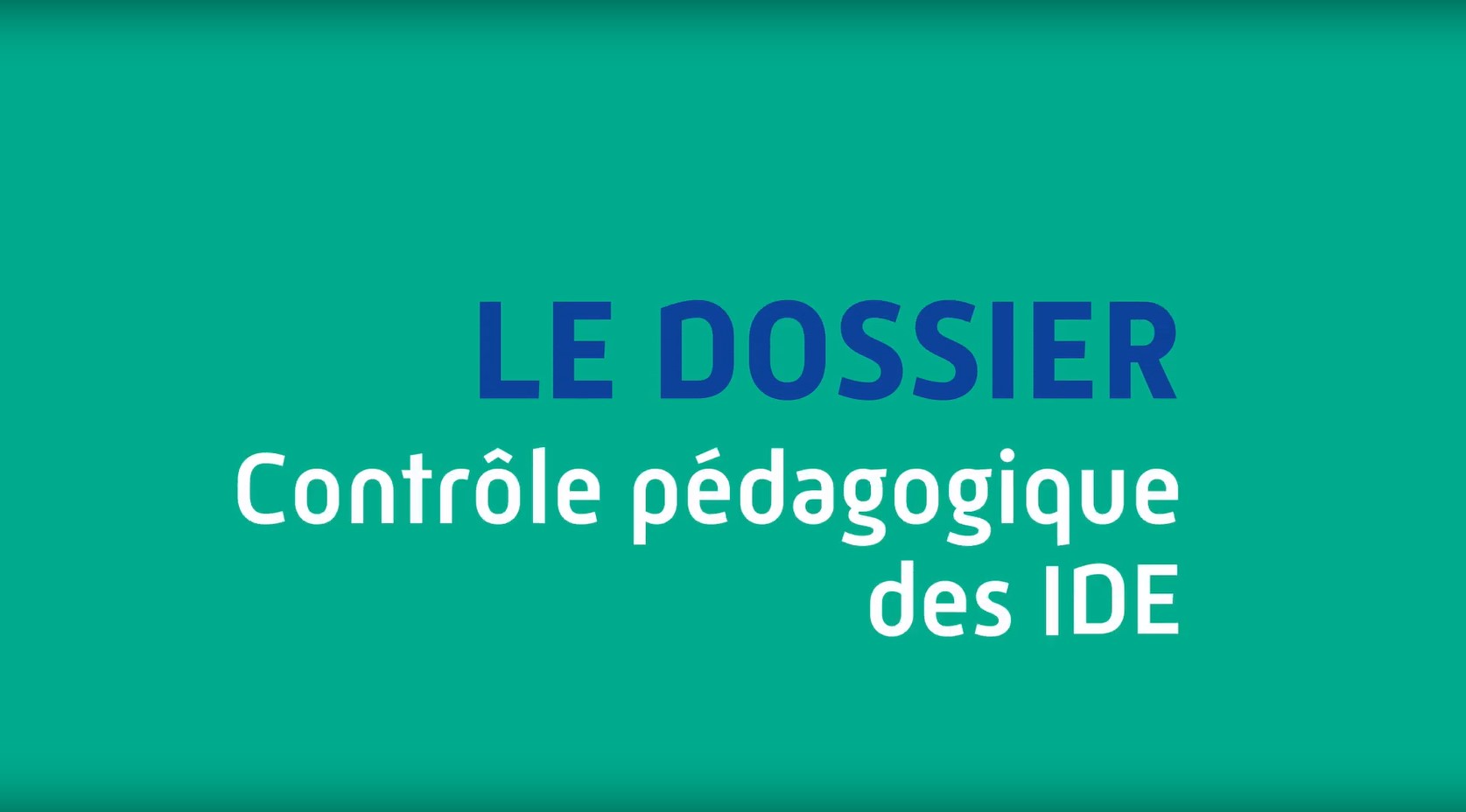 Dossier Contrôle pédagogique des IDE