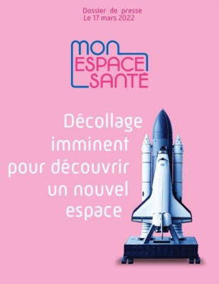 Dossier de presse Mon espace santé : décollage imminent pour découvrir un nouvel espace